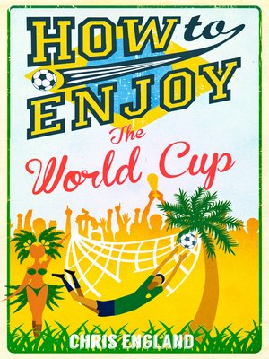 cover image of How to Enjoy the World Cup